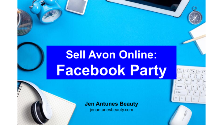 SELL AVON ONLINE: FACEBOOK PARTY